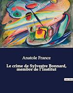 Le crime de Sylvestre Bonnard, membre de l¿Institut