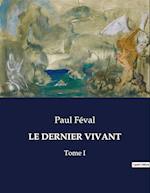 LE DERNIER VIVANT