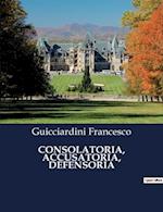 CONSOLATORIA, ACCUSATORIA, DEFENSORIA