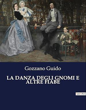 LA DANZA DEGLI GNOMI E ALTRE FIABE