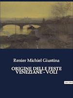 ORIGINE DELLE FESTE VENEZIANE - VOLI