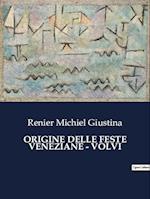 ORIGINE DELLE FESTE VENEZIANE - VOLVI