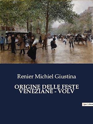 ORIGINE DELLE FESTE VENEZIANE - VOLV