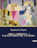 AFRICA ORRENDA - I PARALIPOMENI DEL LUCIFERO