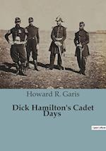 Dick Hamilton's Cadet Days