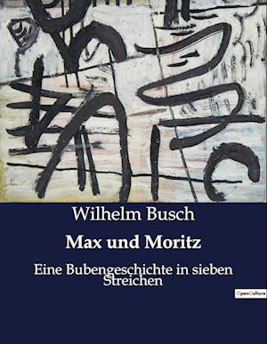 Max und Moritz