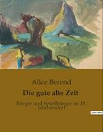 Die gute alte Zeit