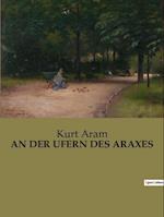 AN DER UFERN DES ARAXES