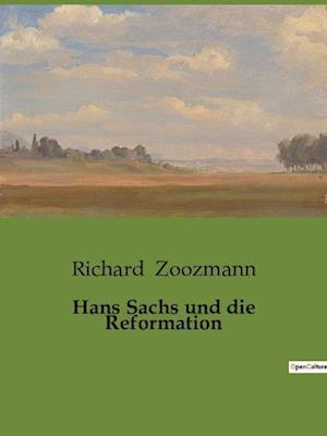 Hans Sachs und die Reformation