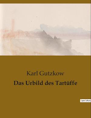 Das Urbild des Tartüffe