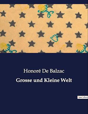 Grosse und Kleine Welt