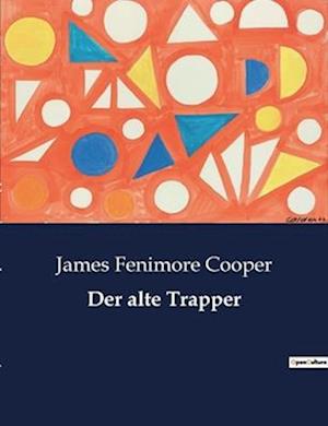 Der alte Trapper