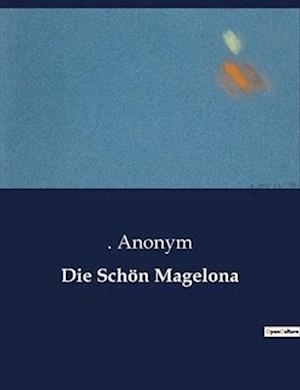 Die Schön Magelona