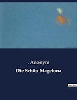 Die Schön Magelona