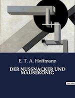 DER NUSSNACKER UND MAUSEKÖNIG