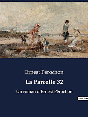 La Parcelle 32