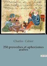 250 proverbes et aphorismes arabes