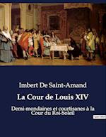 La Cour de Louis XIV