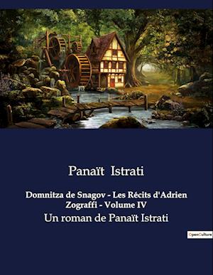 Domnitza de Snagov - Les Récits d'Adrien Zograffi - Volume IV