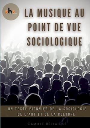 La Musique au point de vue sociologique