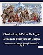 Lettres à la Marquise de Coigny