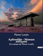 Aphrodite - Moeurs antiques