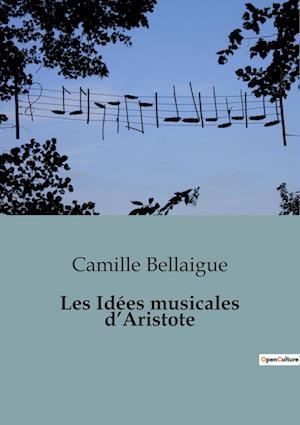 Les Idées musicales d¿Aristote