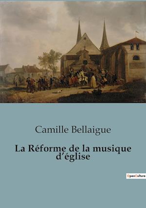 La Réforme de la musique d¿église