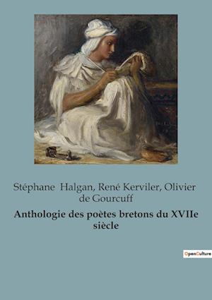Anthologie des poètes bretons du XVIIe siècle
