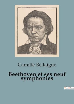 Beethoven et ses neuf symphonies