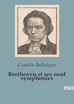 Beethoven et ses neuf symphonies