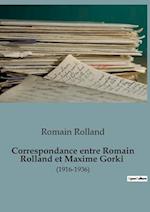 Correspondance entre Romain Rolland et Maxime Gorki