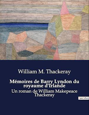 Mémoires de Barry Lyndon du royaume d'Irlande