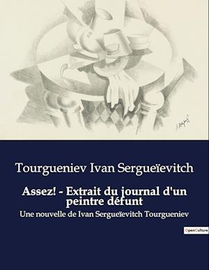 Assez! - Extrait du journal d'un peintre défunt