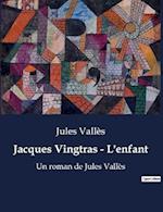 Jacques Vingtras - L'enfant