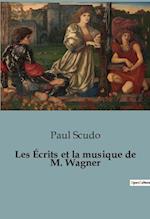 Les Écrits et la musique de M. Wagner