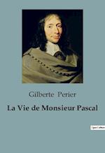 La Vie de Monsieur Pascal