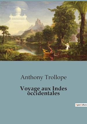 Voyage aux Indes occidentales