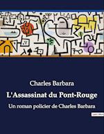 L'Assassinat du Pont-Rouge