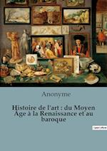 Histoire de l'art : du Moyen Âge à la Renaissance et au baroque