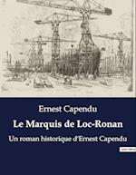 Le Marquis de Loc-Ronan