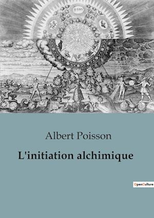 L'initiation alchimique