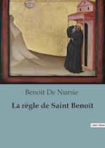 La règle de Saint Benoît