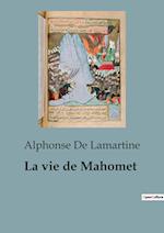 La vie de Mahomet