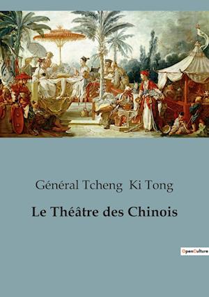 Le Théâtre des Chinois