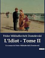 L'Idiot - Tome II