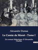 Le Comte de Moret - Tome I
