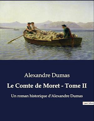 Le Comte de Moret - Tome II