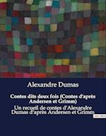 Contes dits deux fois (Contes d'après Andersen et Grimm)