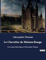 Le Chevalier de Maison-Rouge